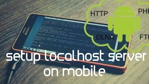 How to setup localhost server on mobile