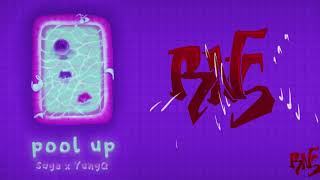 POOL UP - SAGE X YUNGQ | OFFICIAL LYRICS VIDEO