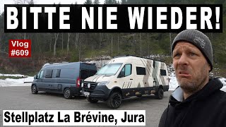 #609 Wie blöd kann man eigentlich sein? | Schweiz, Jura, La Brévine