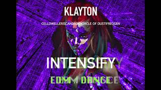 Klayton Song Mix - Intensify: EDM / Dance