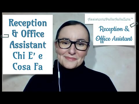 Video: Receptionist e assistente amministrativa sono la stessa cosa?