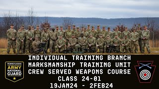 Crew Served Weapons Expert Course at Fort Indiantown Gap FY24