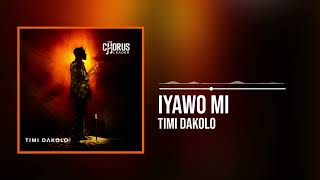 Timi Dakolo - Iyawo Mi  (Official Audio)