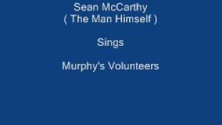 Video thumbnail of "Murphy's Volunteers ----- Sean McCarthy- lyrics underneath"