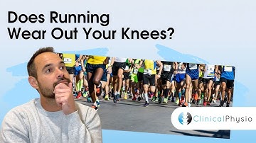 Does Running Wear Out Your Knees? | Expert Physio Review