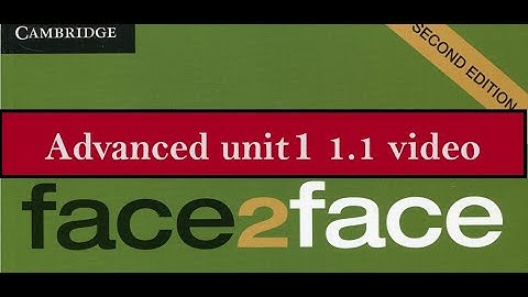 Advanced unit 1  (1.1)   F2F  2nd