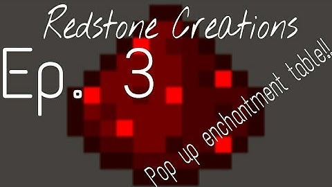 How to build a pop up enchantment table- Redstone Creastions- Ep. 3