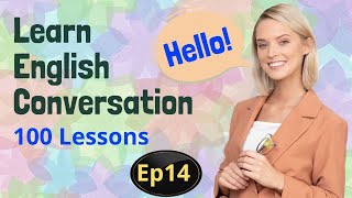 English Practice Lesson 1100 | Episode 14 | English Speaking & Listening | Fluent English