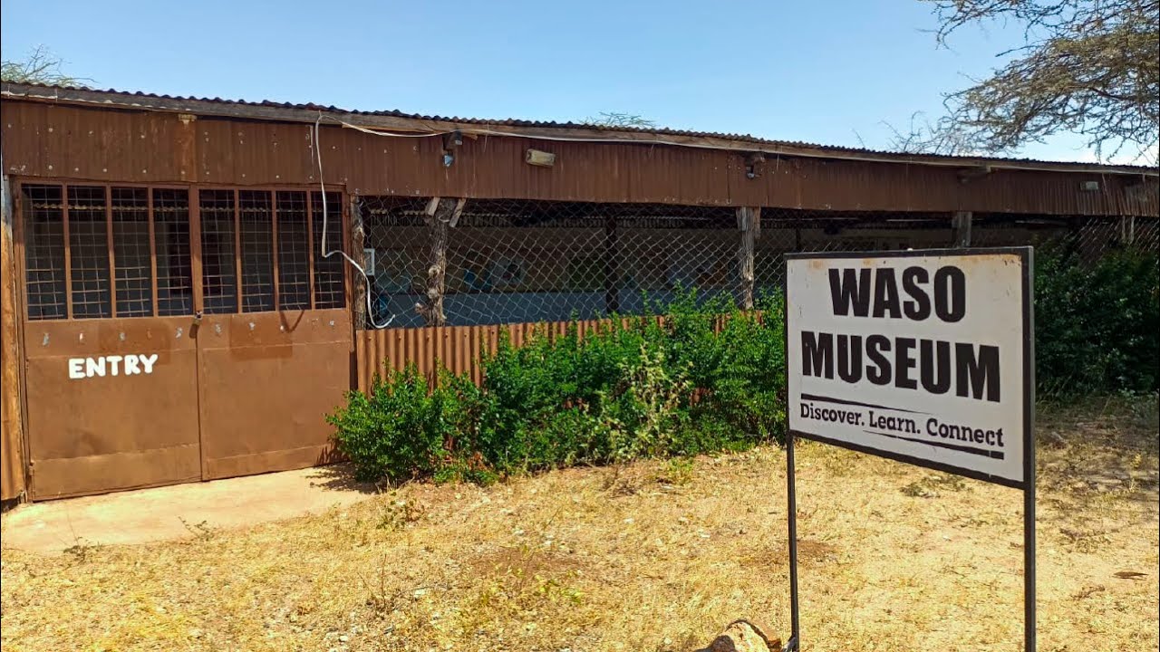 Waso Museum showcases the soul of northern Kenya