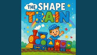 The Shape Train