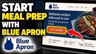 How to Start Meal Prep with Blue Apron - Quick Tutorial