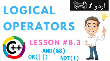 How to use Logical Operators | C++ Lesson no 8.3 in Urdu / Hindi | GrowUp