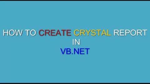 How to Create Crystal Report in Vb.Net