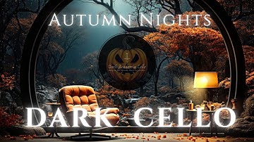 Autumn Nights | Dark Academia Cello with Rain for Reading, Study or Dreaming #musicwithrain