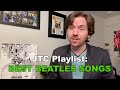 JTC Playlist - Best Beatles Songs