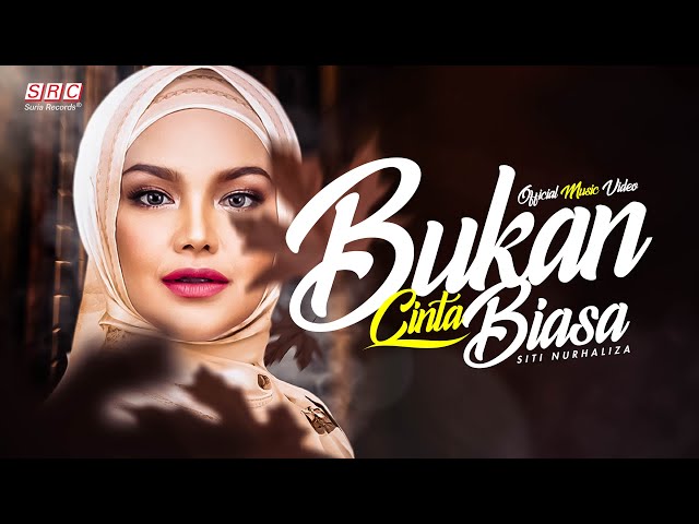 Siti Nurhaliza - Bukan Cinta Biasa (Official Music Video) class=