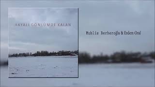 Muhlis Berberoğlu & Erdem Oral - Baran Bari [] Resimi