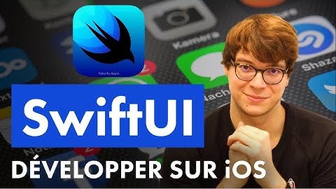 SwiftUI : Développez votre première appli iOS avec Xcode