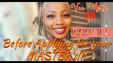 WATCH THIS Before applying for your MASTER