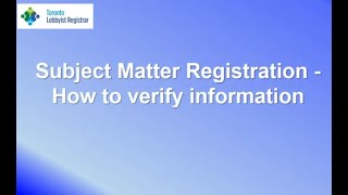 Consultant and Voluntary Lobbyists: Subject matter Verification - 6 months since last update