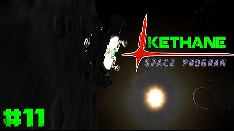 Kethane Space Program: #11 - Mining Module Mun Landing