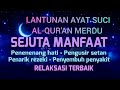 Download Lagu AYAT SUCI ALQURAN PENGANTAR TIDUR PENGUSIR SETAN PENYEMBUH SEGALA PENYAKIT