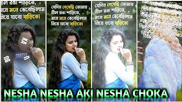 NESHA NESHA AKI NESHA CHOKA NEW TRENDING BANGALI SONG XML FILE VIDEO BY OFFICIAL SANTU EDITX 