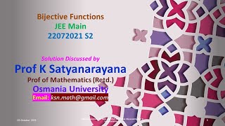 Bijective Functions JEE Main 22072021 S2 Solution Discussed by Prof K Satyanarayana OU