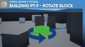 Unreal Engine 4 Tutorial - Building Series Part 9: Rotate Block