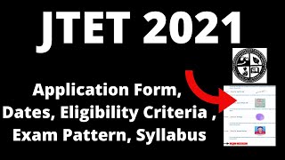 JTET 2021: Jharkhand TET Notification, Application Form, Dates, Eligibility, Exam Pattern, Syllabus