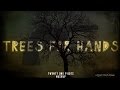 TØP - "Trees For Hands" (Mashup)