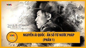 Nguyễn Ái Quốc - ẩn số từ nước Pháp (phần 1) | VTV4