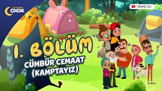 Cümbür Cemaat Kamptayız - 1 Bölüm