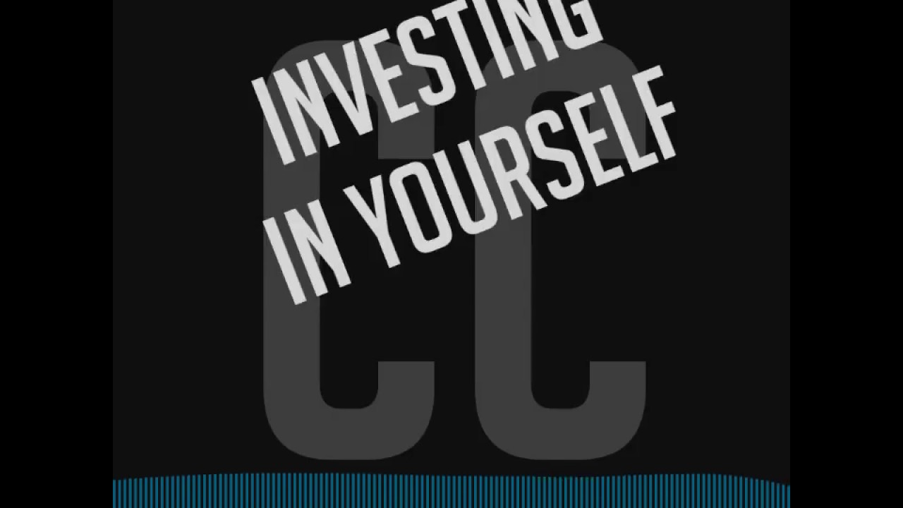 WHY YOU NEED TO BE INVESTING IN YOURSELF [TOTD #1]