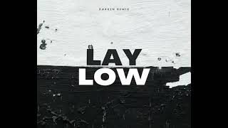 Tiësto - Lay Low  [ Darken DJ Remix ]