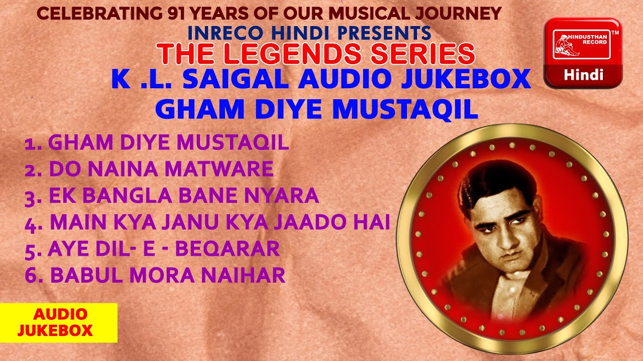 Audio Jukebox   Gham Diye Mustaqil  KL Saigal  Inreco Hindi