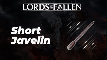 Short Javelin Location - Lords of the Fallen