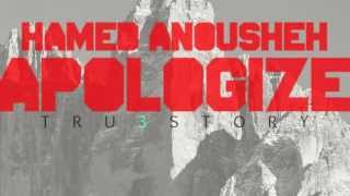 Hamed Anousheh - Apologize (FULL SONG) HD
