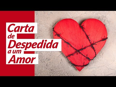 Vídeo: Como Escrever Uma Carta De Despedida Para Sua Amada