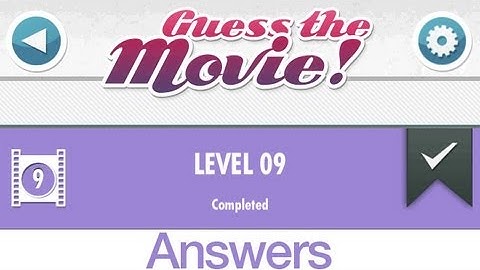 Guess The Movie! Level 9 Answers