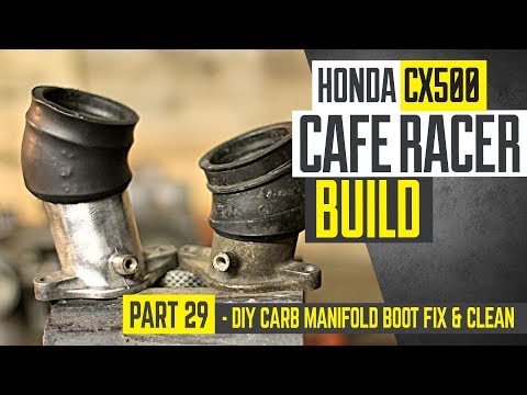 Honda CX500 Cafe Racer Build 29 – DIY carb manifold boot fix and clean