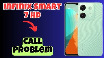 Infinix Smart 7 HD Call Problem Fix || How to solve the call issues || Call not working solutions