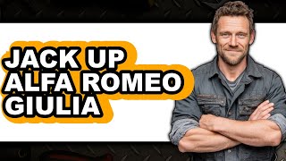 Match Highlights How To Jack Up Alfa Romeo Giulia (UPDATED)