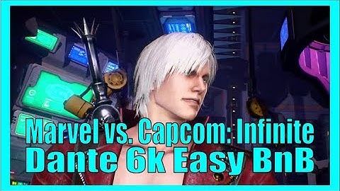[MvC:I] Dante Easy 6k Combo Guide