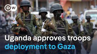 Uganda Approves Troops Deployment To Gaza