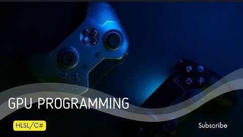 GPU Programming Unity Assets using HLSL/C#