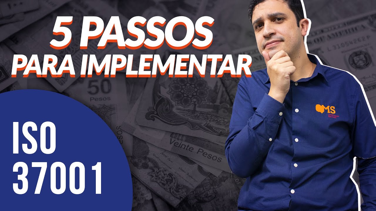 5 PASSOS PARA IMPLEMENTAR A ISO 37001 - SISTEMA DE GESTÃO ANTISSUBORNO | QMS BRASIL - NEIFER FRANÇA