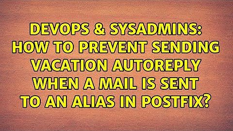 How to prevent sending vacation autoreply when a mail is sent to an alias in postfix?