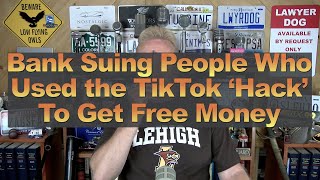 Bank Suing People Who Used the TikTok ‘Hack’ To Get Free Money