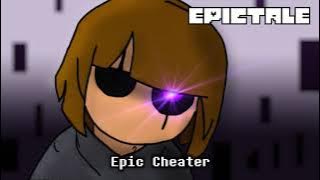 Epictale OST - Epic Cheater [Epic Corrupted Frisk's Theme]